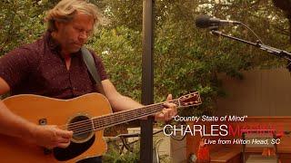 Country State of Mind Live from Hilton Head SC - Artist Charles Maring