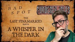 A Whisper In The Dark | Ironsworn: Sundered Isles | Part 6 | Solo RPG