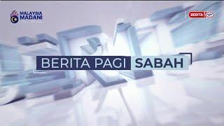 20 SEPT 2024 – BERITA PAGI SABAH