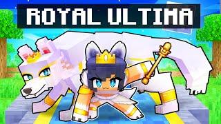 Playing Minecraft As The ROYAL ULTIMA!