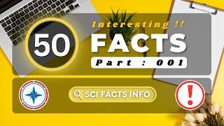 50 Random Facts !! ( 001 )