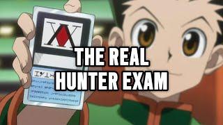 There is a REAL LIFE Hunter Exam Next Year