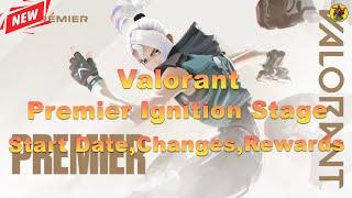 Valorant Premier Ignition Stage | Start Date, Changes, Rewards | Valorant Updates @AvengerGaming71