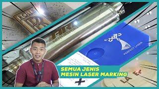 Semua Tipe Mesin Laser Marking Untuk Berbagai Bahan & Material.