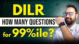 How Many DILR Questions To Attempt For 99% ? | DILR Score Vs Percentile | CAT 2024 Preparation Plan