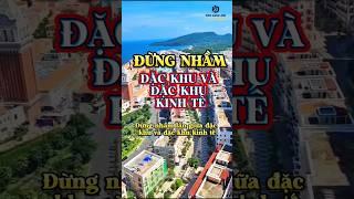 Đừng nhầm ĐẶC KHU và ĐẶC KHU KINH TẾ #apec2027 #bdsphuquoc #dackhuphuquoc
