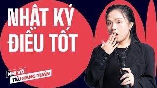 Nhật Ký Điều Tốt - Nhi Võ Saigon Tếu | Hài Độc Thoại