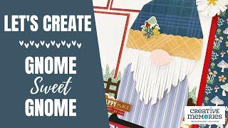 Gnome Sweet Gnome | Creative Memories