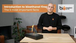 A short introduction to bioethanol fireplaces - The 5 most important facts