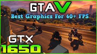 GTA V - GTX 1650 - Best Settings for 60+ FPS [ Benchmark ]