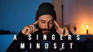 Discovering a Singers Mindset