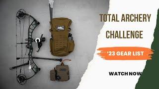 Total Archery Challenge Gear List