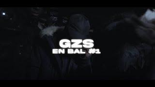 GZS - EN BAL #1 (Clip Officiel)