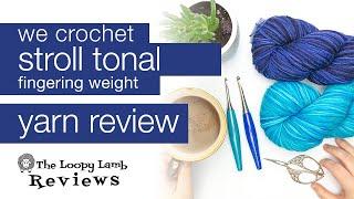 Yarn Review: We Crochet Stroll Tonal Yarn