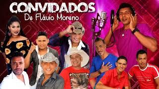 Convidados de Flavio Moreno, os melhores cantando juntos
