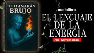 ENERGIA VIVA: el UNICO LIBRO QUE NECESITAS para EMPEZAR a MANIPULAR la ENERGIA | AUDIOLIBRO COMPLETO