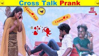 Cross Talk Prank | Funny Prank | Just For Sirippu