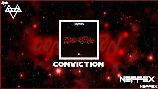 NEFFEX - Conviction [Copyright Free]