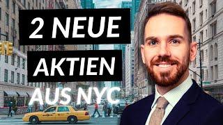 2 neue Aktien aus New York & diese 3 Aktien habe ich gekauft