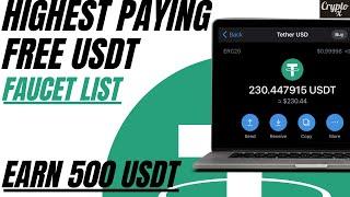 Top Paying Faucets of 2024 | Earn 500 USDT Weekly | The Ultimate 2022 USDT Faucet Directory