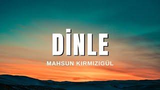 Mahsun Kırmızıgül - Dinle (Sözleri & Lyrics)