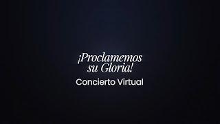 Proclamando su gloria   Concierto Sistema de Coros Nacional IAJ