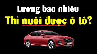 Nuôi ô tô, 1 tháng tốn bao tiền??