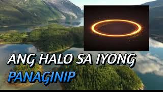 ANG HALO SA IYONG PANAGINIP AT KAHULUGAN NITO|KLEOS CHANNEL