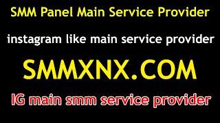 instagram like main service provider | SMM Panel Main Service Provider- IG main smm service provider