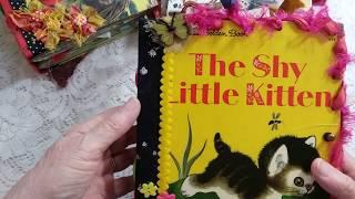 ( SOLD)The Shy Little Kitten altered little golden book