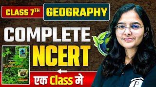 NCERT Class 7 Geography | Complete Class 7 Geography NCERT | In OneShot | BPSC 2023@BPSCWallahPW