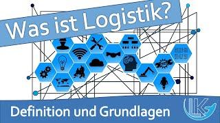 Definition und Ziele der Logistik - einfach erklärt!