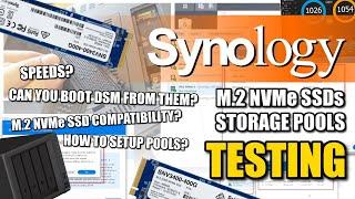 Synology M.2 NVMe Tests - Pools, Speeds, Compatibility & DSM Boot Tests