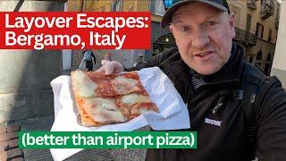 Will 3 hours be enough time for an Italian adventure? Layover Escapes Episode 1: Bergamo, Italy