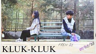 FREN ZY KLUK-KLUK (OFFICIAL MUSIC VIDEO) Prodby.Jake Angel Beats 2k23 (subtitle available)