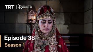 Resurrection Ertugrul Season 1 Episode 38