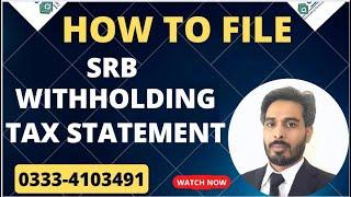 How to File SRB Withholding Tax Statement - Sindh Sales Tax Return Filing