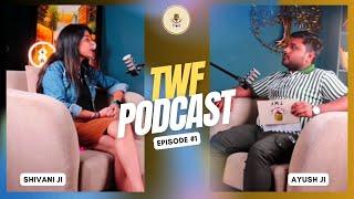 Talkwithfeel Podcast with Shivani ji | Ayush & Shivani ji in the house | #twfpodcast