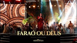 Faraó ou Deus | Shirley Carvalhaes | Troféu Gerando Salvação