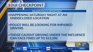 Delano Police holding DUI checkpoint Saturday