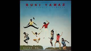 Buki-Yamaz - Maybe We - 1979 (Denmark, Funk, R&B, Latin, Fusion)