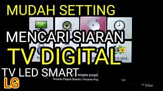 Cara Kilat Setting Mencari Siaran TV DIGITAL di TV LG Tanpa Set Top Box STB