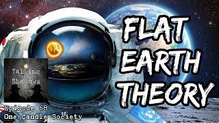 TWS Podcast Episode 68 - "Flat Earth Theory"