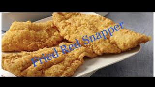 The Best Fried Red Snapper - How to make Fried Red Snapper