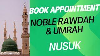 Riyadul / Riyaz ul Jannah Appointment Permit | Noble Rawdah | Nusuk Umrah Hajj 2024