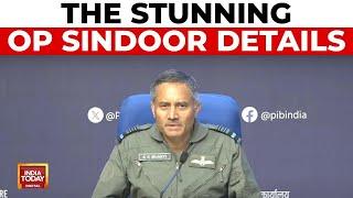 Operation Sindoor: India's Surgical Strikes On Pakistani Terror Bases Revealed | India Today News