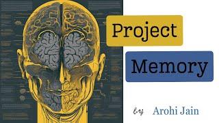 Project Memory | Arohi Jain | Breakthrough Junior Challenge 2023 | Life Sciences