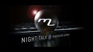 Fragen, Fragen.... - NightTalk @ masterlab academy