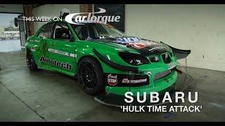 CarTorque Series 2 - Subaru WRX 'Hulk' World Time Attack