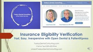 Insurance Eligibility with Open Dental and PatientXpress - Fast, Easy and Inexpensive